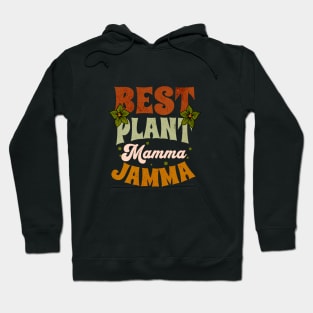 Best Plant Mamma Jamma Hoodie